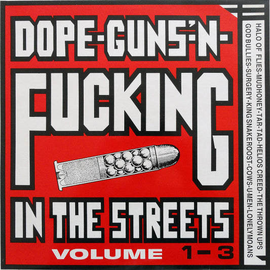 Various : Dope-Guns-'N-Fucking In The Streets Volume 1-3 (LP, Comp)