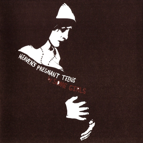 Some Girls (3) : Heaven's Pregnant Teens (CD, Album, Enh)