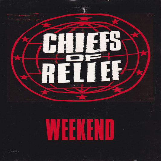 Chiefs Of Relief : Weekend (7", Single)