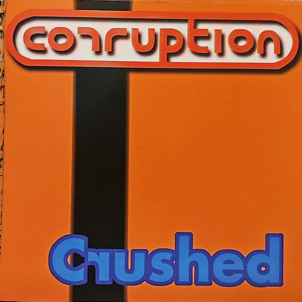 Corruption (19) : Crushed (CD, MiniAlbum)