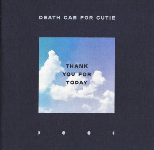 Death Cab For Cutie : Thank You For Today (CD, Album)