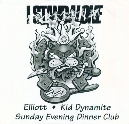 Elliott / Sunday Evening Dinner Club / Kid Dynamite (3) : I Stand Alone (7", Single)