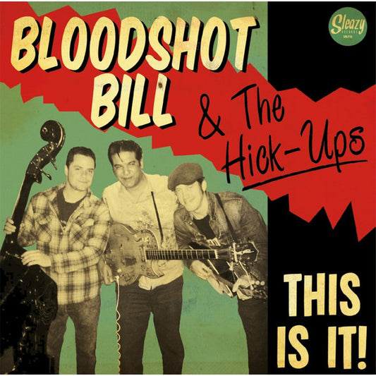 Bloodshot Bill & The Hick-Ups : This Is It! (LP, Album)