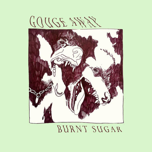 Gouge Away : Burnt Sugar (LP, Album)