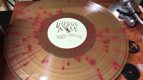 Gouge Away : Burnt Sugar (LP, Album, Bee)