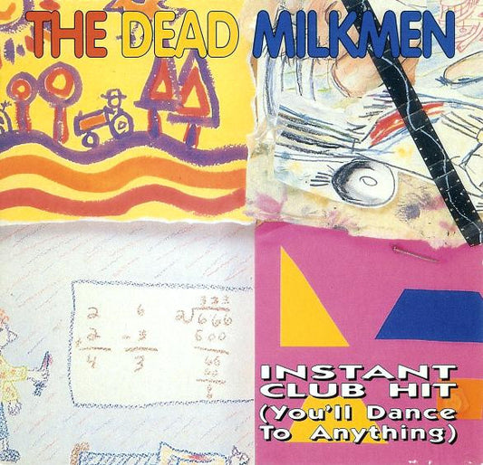 The Dead Milkmen : Instant Club Hit (You'll Dance To Anything) (12")