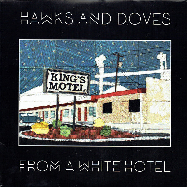 Hawks And Doves (2) : From A White Hotel (LP, Album)