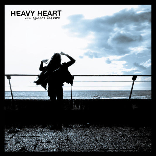 Heavy Heart : Love Against Capture (LP, Album, Spl)