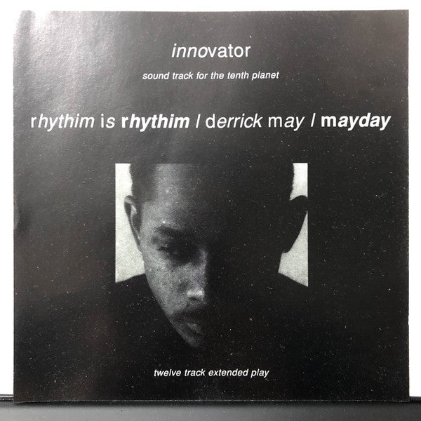 Rhythim Is Rhythim / Derrick May / Mayday : Innovator - Soundtrack For The Tenth Planet (CD, Comp, Sta)