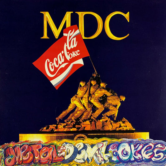 MDC (2) : Metal Devil Cokes (LP, Album)