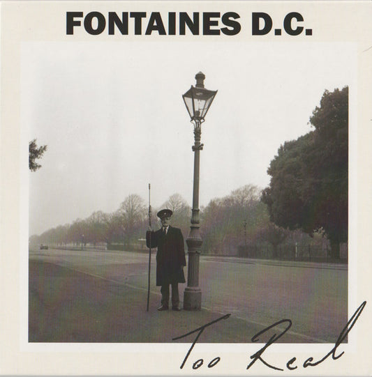 Fontaines D.C. : Too Real (7", Single, Ltd)