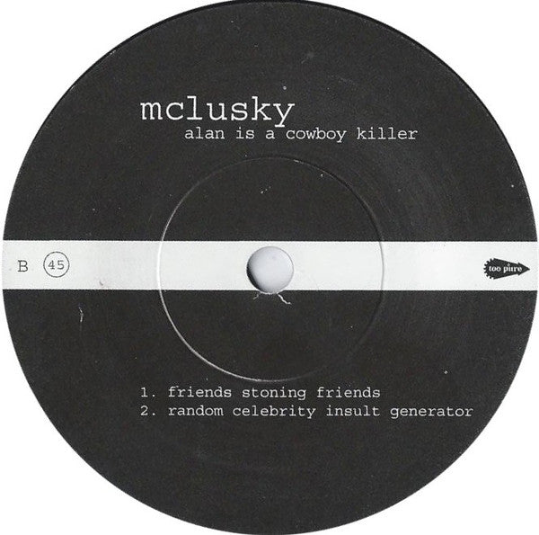 mclusky : Alan Is A Cowboy Killer (7")