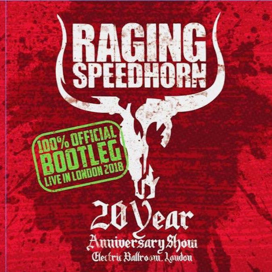 Raging Speedhorn : 20 Year Anniversary Show: Electric Ballroom, London (CD, Album, Ltd)