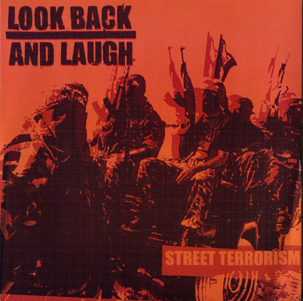 Look Back And Laugh : Street Terrorism (7")