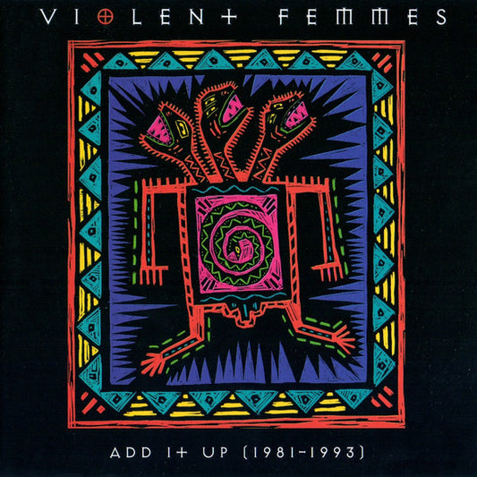Violent Femmes : Add It Up (1981-1993) (CD, Comp, RE, RP)