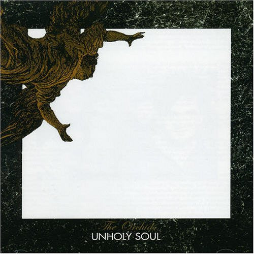 The Orchids (2) : Unholy Soul (CD, Album)