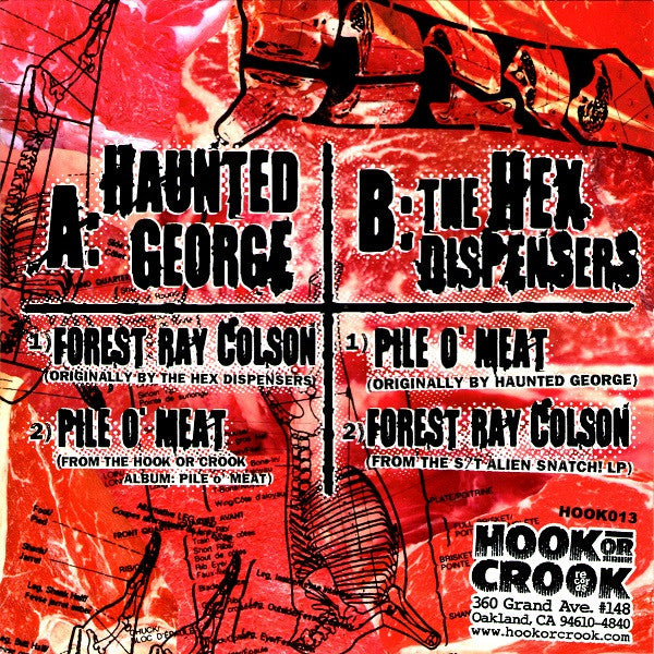 Haunted George / The Hex Dispensers : Forest Ray Colson's Pile O' Meat (7")