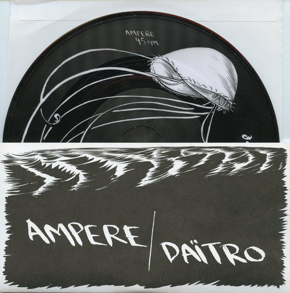 Ampere (3) / Daïtro : Ampere / Daïtro (7", Ltd, Pic)