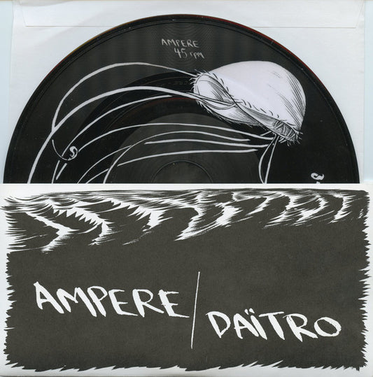 Ampere (3) / Daïtro : Ampere / Daïtro (7", Ltd, Pic)