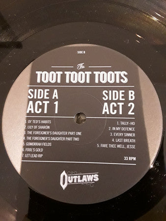 The Toot Toot Toots : Outlaws (LP, Album)