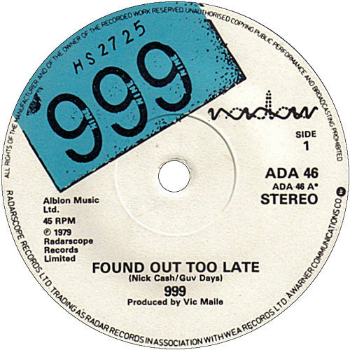999 : Found Out Too Late (7", Single, WEA)