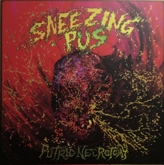 Sneezing Pus / Vomi Noir : Putrid Necrotomy / Toutes Les Couleurs De La Cacophonie Humorale (7", EP, Ltd, Ran)
