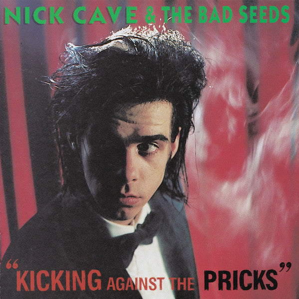 Nick Cave & The Bad Seeds : Kicking Against The Pricks (CD, Album, RE, RP)