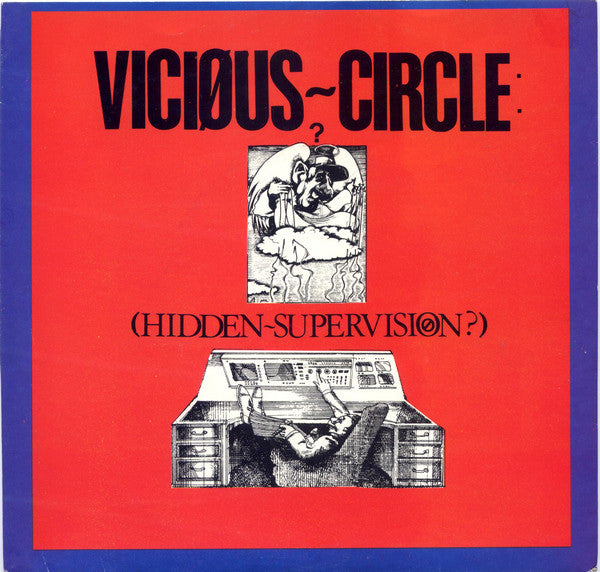 Viciøus-Circle* : Hidden-Supervision? (7", Single)