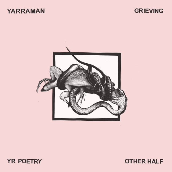 Yarraman / Other Half / Grieving / Yr Poetry : Split (7", Ltd, Pin)