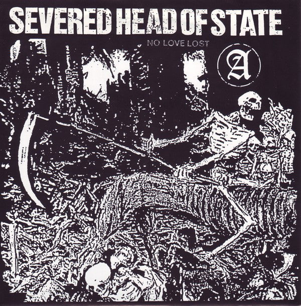 Severed Head Of State : No Love Lost (7")