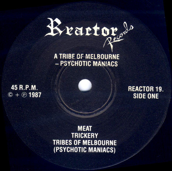 Psychotic Maniacs : A Tribe Of Melbourne (7", EP)