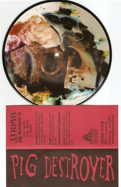 Pig Destroyer : Pig Destroyer (7", Pic)