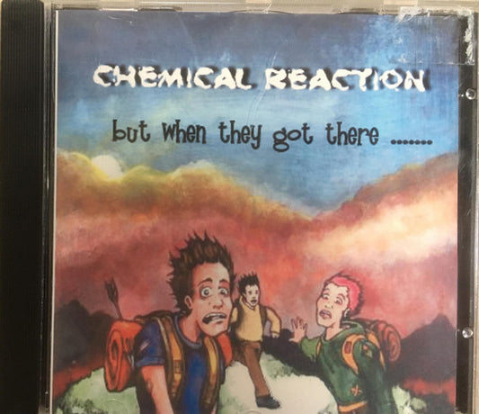 Chemical Reaction (3) : But When They Got There... (CD, EP)