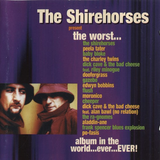 The Shirehorses : Present The Worst... Album In The World...Ever....Ever! (CD, Album)