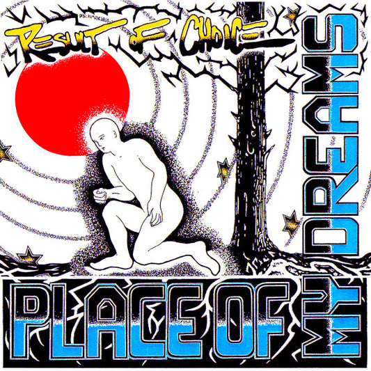 Result Of Choice : Place Of My Dreams (7")