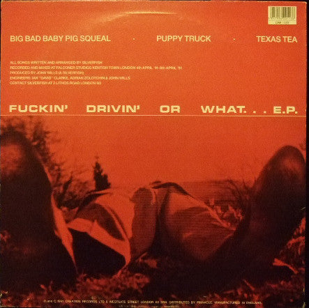 Silverfish : Fuckin' Drivin' Or What...E.P. (12", EP)