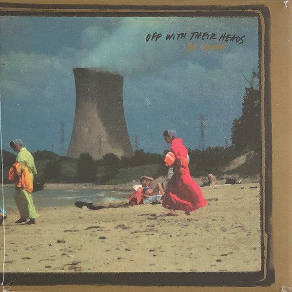 Off With Their Heads : Be Good (LP, Album, Ltd, Gre)