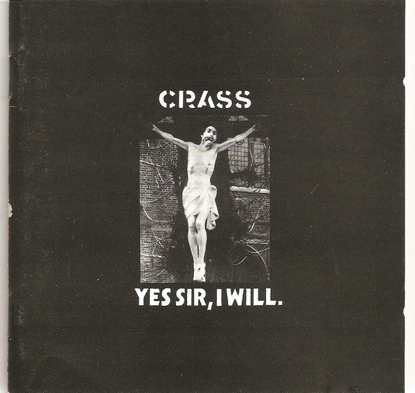 Crass : Yes Sir, I Will (CD, Album, RE)