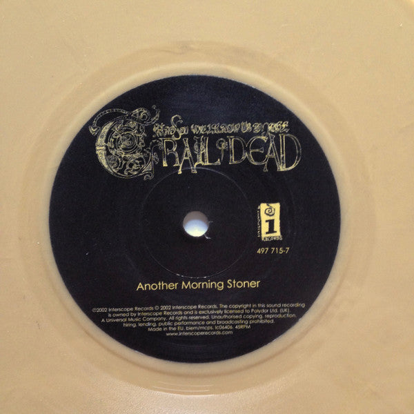 ...And You Will Know Us By The Trail Of Dead : Another Morning Stoner (7", Single, Bei)