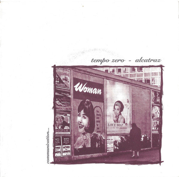 Tempo Zero - Alcatraz (7) : Communication... (7")