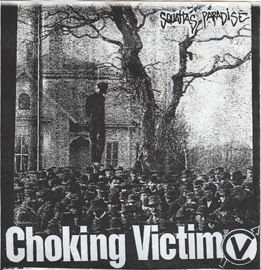 Choking Victim : Squatta's Paradise (7", EP)
