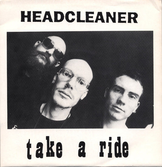 Headcleaner (5) : Take A Ride (7", Single, Ltd, Num)