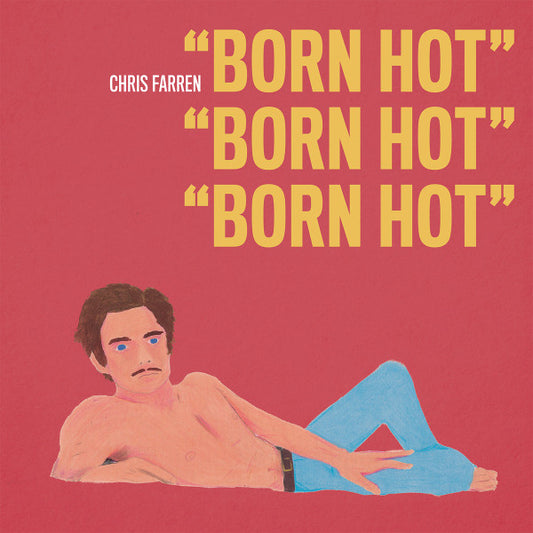 Chris Farren (2) : Born Hot (LP, Album, Bla)