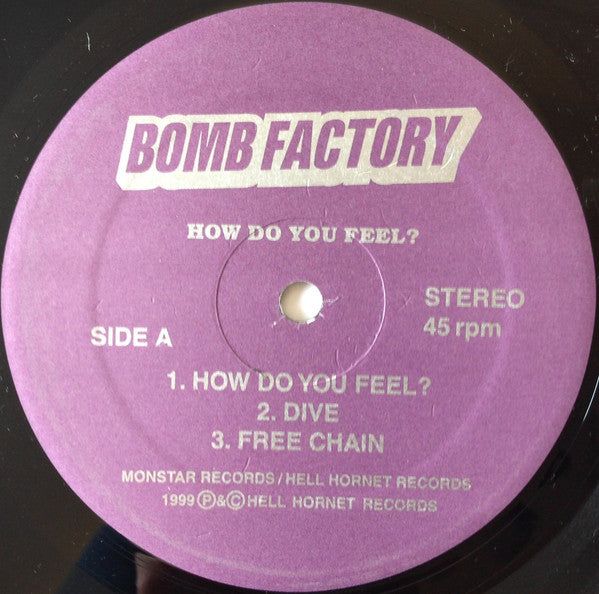 Bomb Factory (3) : How Do You Feel? (12")