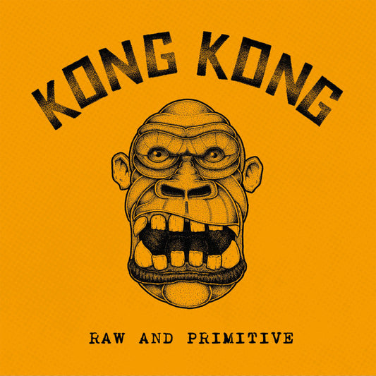 Kong Kong : Raw And Primitive (7", EP, Ltd)
