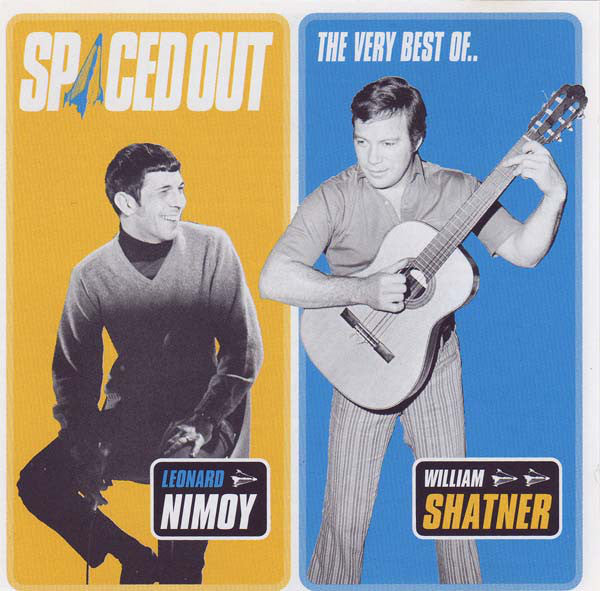 Leonard Nimoy & William Shatner : Spaced Out (The Very Best Of..) (CD, Comp, RE)