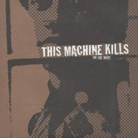 This Machine Kills : On The Move (7", EP)
