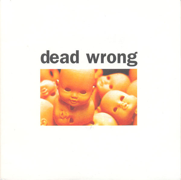 Dead Wrong : Dead Wrong (7", EP)