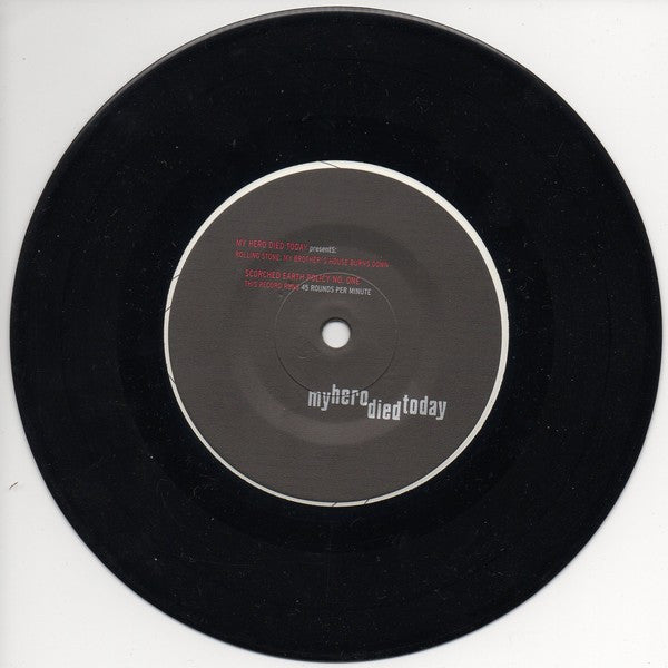 Man Vs. Humanity & My Hero Died Today : Light My Fire And Burn Down Baby Split Seven Inch (7")