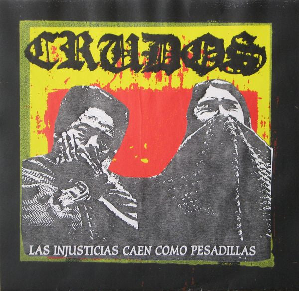 Crudos* : Las Injusticias Caen Como Pesadillas (7")